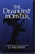 The Deadliest Monster